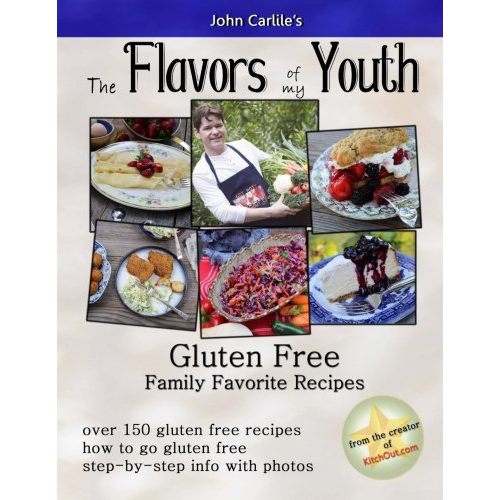 Flavors Of My Youth | 150 Gluten-Free Family Recipies