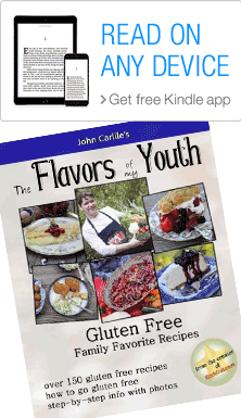 Flavors Of My Youth - 150 Gluten-Free Recipes for Kindle
